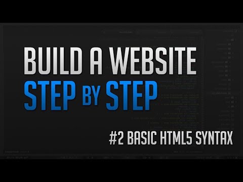 How To Make A Website Step by Step - Basic HTML5 Syntax
