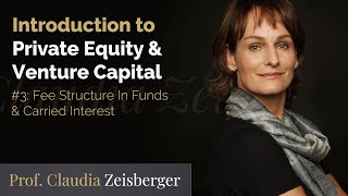 Introduction To Venture Capital & Private Equity#3:  Fee Structure In Funds and Carried Interest