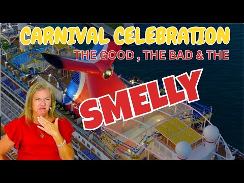 Carnival Celebration: The Good, The Bad and The Smelly