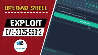 Shell Upload Vulnerability in ClipBucket Allowing Unauthenticated Access (CVE-2025-55912)