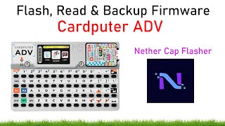 How to Flash, Read & Backup Firmware on Cardputer ADV | Nether Cap Flasher Guide
