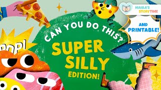 📚 CAN YOU DO THIS? (SUPER SILLY EDITION) - Kids Books Read Aloud