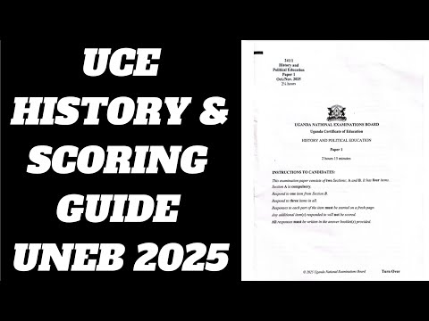 UNEB UCE HISTORY & MARKING GUIDE 2025