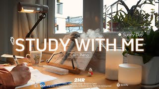 2-HOUR STUDY WITH ME Sunny Day ☀️ | 🎹Calm Piano | Pomodoro 50-10