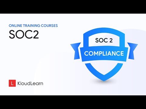 SOC 2 Compliance Training | Service Organizational Control | Online Training Course | KloudLearn