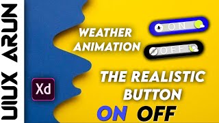 UI UX Design Realistic On Off Button Animation Using Adobe XD || UiUx Arun ||AdobeXd Tutoial #uiux