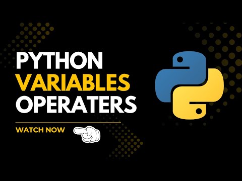 Python course for Beginners | Variables and Operators |Series part 2