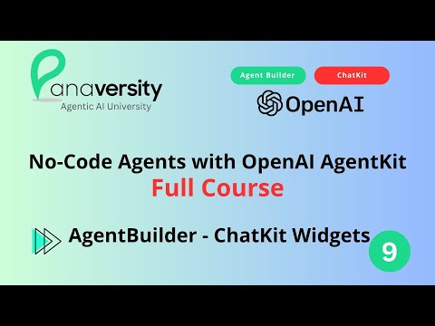 09 - ChatKit Widgets: ChatKit Widgets in Agent Builder | AI-100