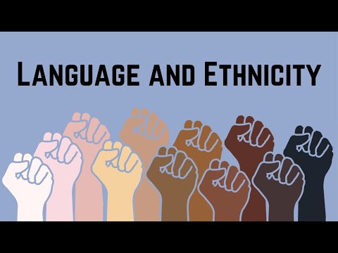 Language and Ethnicity