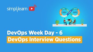 DevOps Week Day - 6 | DevOps Interview Questions And Answers 2026 | DevOps Training | Simplilearn
