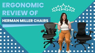 Ergonomic Review of Herman Miller Chairs