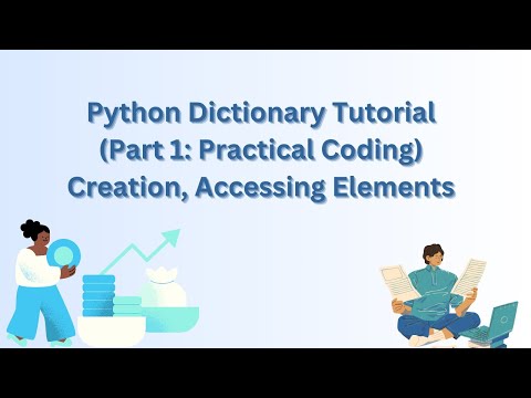 Python Dictionary Tutorial (Part 1: Practical Coding) | Creation, Accessing Elements