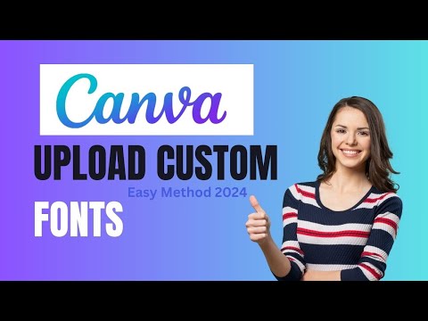 How To Add Custom Fonts to Canva Pro | Easy Method 2024