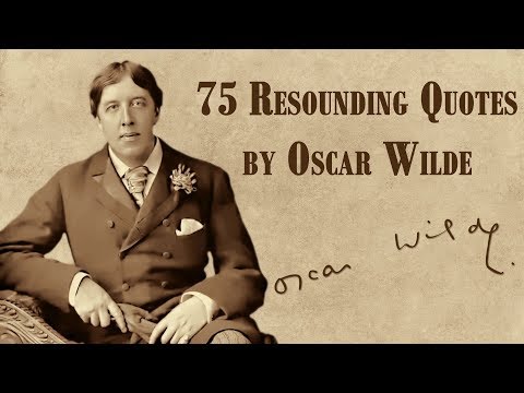 75 Resounding Quotes by Oscar Wilde