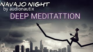 #meditation #calm #relaxsounds NAVAJO NIGHT by audionautix || FKM