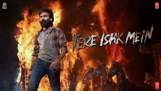 Dhanush in "Tere Ishk Mein" | @ARRahman  | Aanand L Rai | Bhushan Kumar