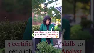 3 certifications and skills to get a job as a Data Analyst without a Tech Degree!