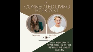 Breakdown to Breakthrough: Inner Child,  IFS Therapy and Mindset Coaching