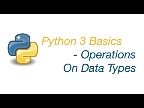 Python 3 Basics: Operations on datatypes