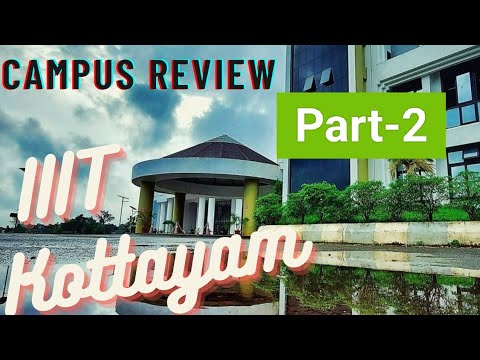 IIIT Kottayam Campus Review Part-2...