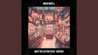 Quiet Reflection (feat. xdrena)