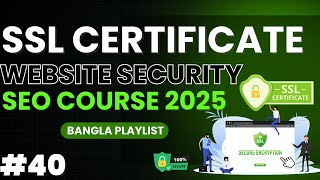 Website SSL Security | Free SSL Certificate & Secure Your Website | SEO Course 2025 | Class 40