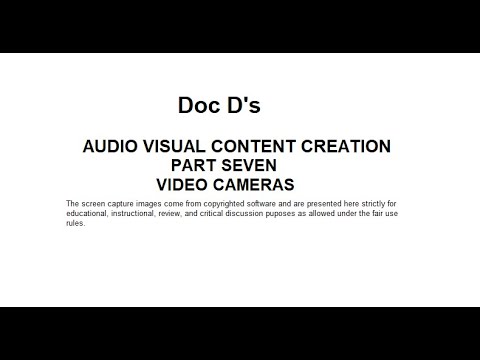 Audio Visual Creating Part Seven Video Cameras