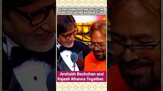 Rajesh Khanna Amitabh Bachchan Together - Once in a History
