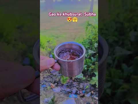 gao ki khubsurti subha ## @ Yash piyush creation 🤗🤗🤗🙏