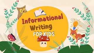 Informational Writing For Kids- Creative Writing for Kids