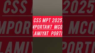 CSS MPT ISLAMIYAT MCQS #CSSMPT #cssscreeningtest #css2025 #cssmcqs #islamiyatmcqs