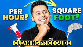 How To Price Residential CLEANING Services (Step by Step Guide)
