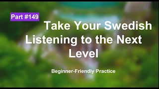 Swedish Listening Exercises for Beginners: Boost Your Skill | part 149