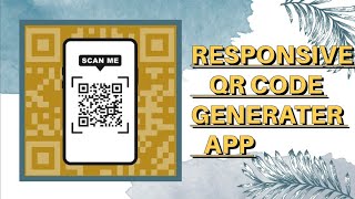 how to create QR code Generator App #html#css#javascript#app