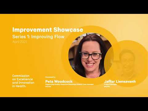 Improvement Showcase | Series 1:  Improving Flow | Supporting Quality Assertive Discharge, SALHN