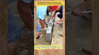 Curb Stone Clamp: A Small Tool with Big Uses in Road Construction  #EngineeredEffort