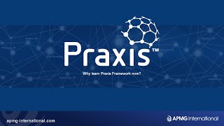 Praxis - Why learn Praxis Framework now?