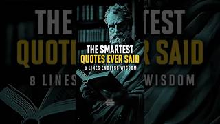 8 Of The SMARTEST Quotes Ever Said | Stoicism