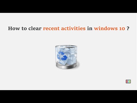 How to clear recent activities in windows 10
