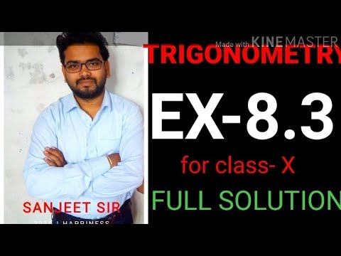 Trigonometry class- X; EX:8.3(FULL SOLUTION)