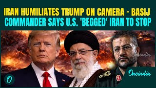 US Vs Iran War: Iran MOCKS Trump as U.S Nuclear Warships CLOSE IN; Basij Commander Claims US BEGGED