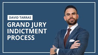 Federal Grand Jury Process Explained | David Tarras on Indictments & Investigations