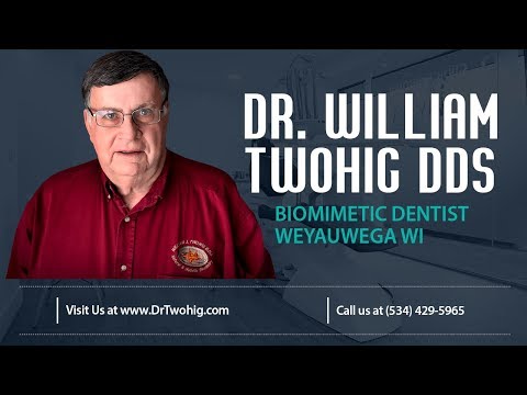 Dr. William Twohig DDS - Biomimetic Dentist Weyauwega WI 54983