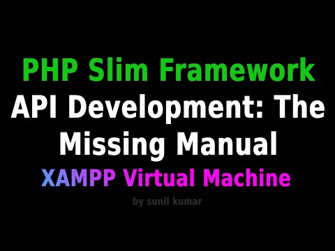 PHP Slim Framework Rest API | XAMPP Virtual Machine