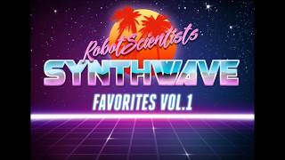 Best Dark Synthwave - Mix by The Robot Scientists