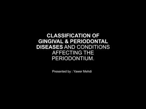 Classification of Gingival and periodontal disease