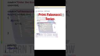 Fibonacci Series in C++ | Print Fibonacci Series upto n terms in C++ | C++ Fibonacci Code | #shorts