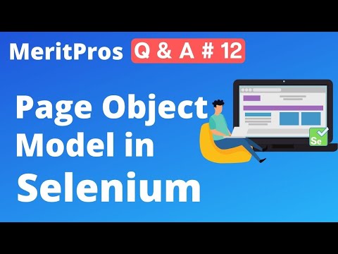 What is Page Object Model in selenium | POM implementation in selenium Java | MeritPros Q & A # 12
