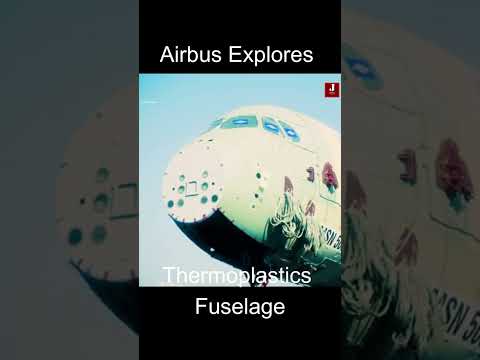 Airbus Explores Thermoplastics to Reduce Aircraft Weight by 10%