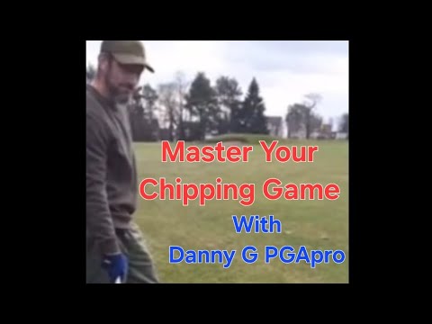 Danny G - Chipping Lesson With Danny G PGApro